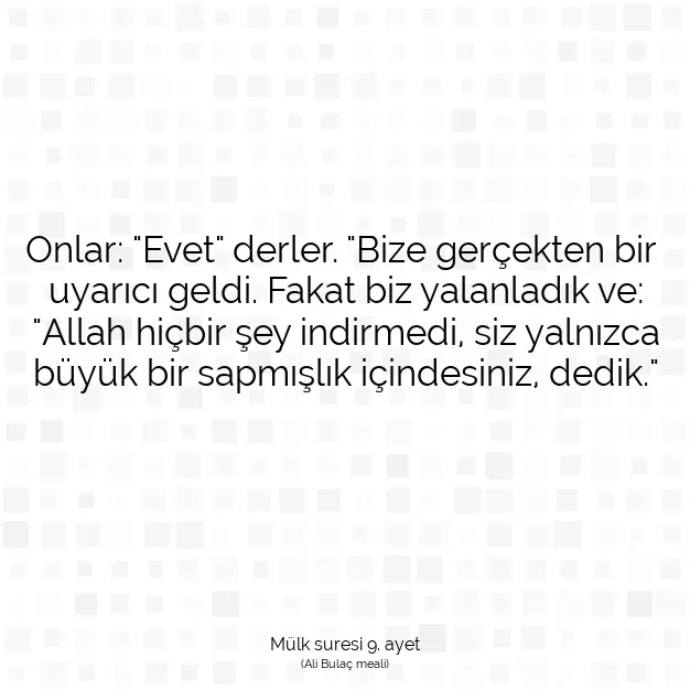 Ayetbul | Kuran Mealleri | Quran | Mülk suresi 9. ayet