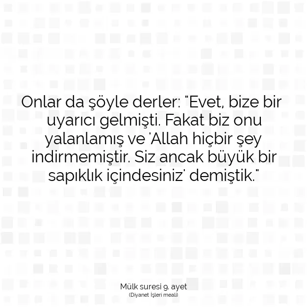 Ayetbul | Kuran Mealleri | Quran | Mülk suresi 9. ayet