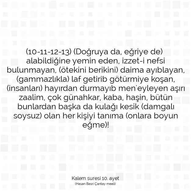 Ayetbul | Kuran Mealleri | Quran | Kalem suresi 10. ayet