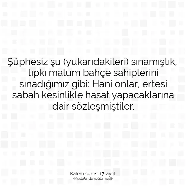 Ayetbul | Kuran Mealleri | Quran | Kalem suresi 17. ayet