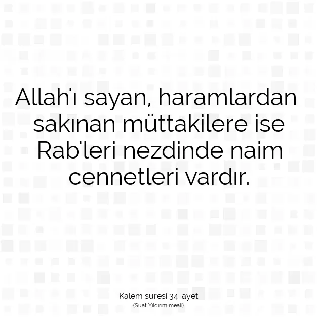 Ayetbul | Kuran Mealleri | Quran | Kalem suresi 34. ayet