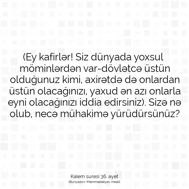 Ayetbul | Kuran Mealleri | Quran | Kalem suresi 36. ayet