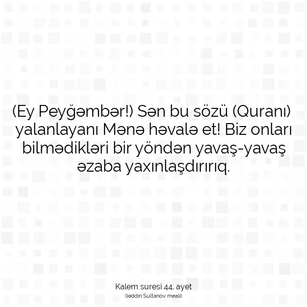 Ayetbul | Kuran Mealleri | Quran | Kalem suresi 44. ayet