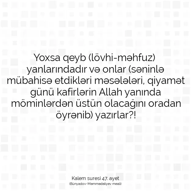 Ayetbul | Kuran Mealleri | Quran | Kalem suresi 47. ayet