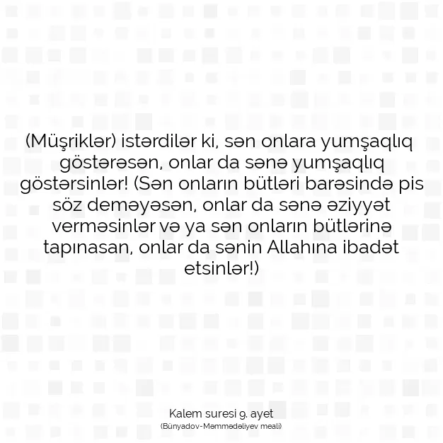 Ayetbul | Kuran Mealleri | Quran | Kalem suresi 9. ayet