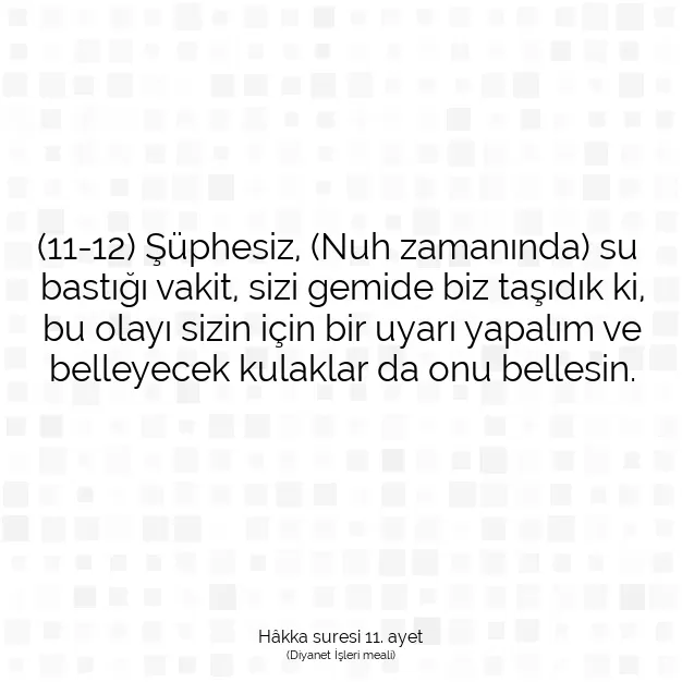 Ayetbul | Kuran Mealleri | Quran | Hâkka suresi 11. ayet