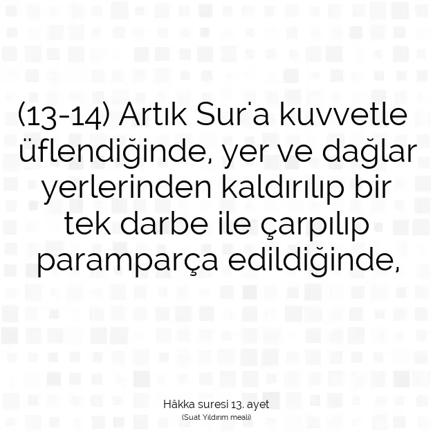 Ayetbul | Kuran Mealleri | Quran | Hâkka suresi 13. ayet