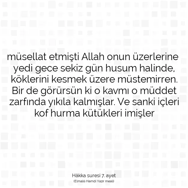 Ayetbul | Kuran Mealleri | Quran | Hâkka suresi 7. ayet