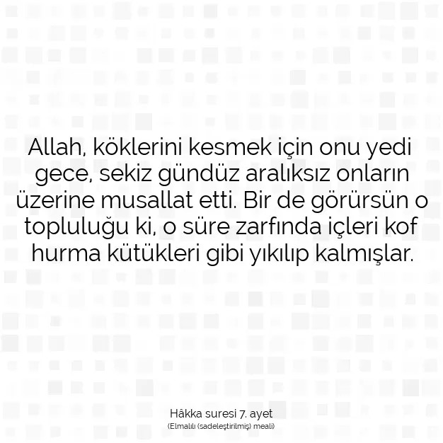 Ayetbul | Kuran Mealleri | Quran | Hâkka suresi 7. ayet