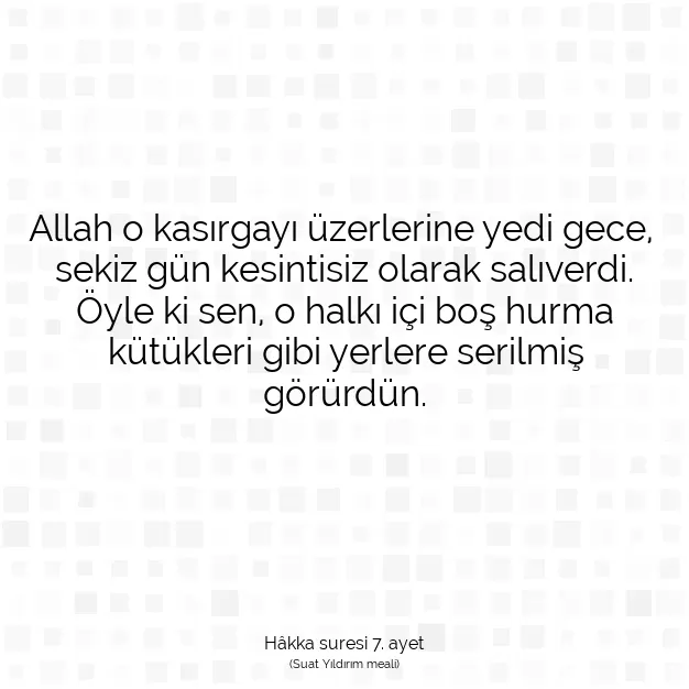 Ayetbul | Kuran Mealleri | Quran | Hâkka suresi 7. ayet