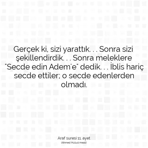 Ayetbul | Kuran Mealleri | Quran | Araf suresi 11. ayet