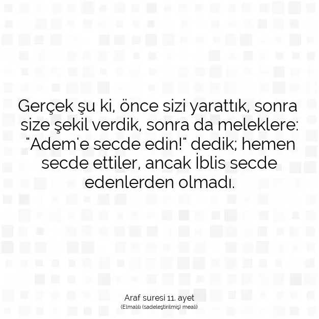 Ayetbul | Kuran Mealleri | Quran | Araf suresi 11. ayet