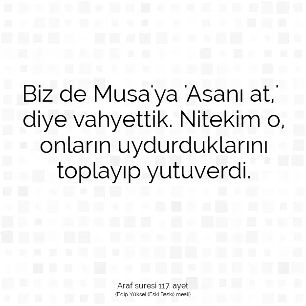 Ayetbul | Kuran Mealleri | Quran | Araf suresi 117. ayet