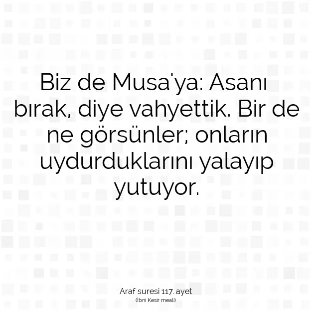 Ayetbul | Kuran Mealleri | Quran | Araf suresi 117. ayet