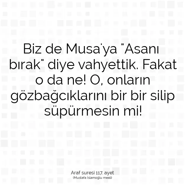 Ayetbul | Kuran Mealleri | Quran | Araf suresi 117. ayet