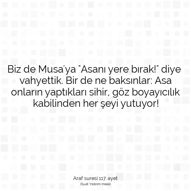 Ayetbul | Kuran Mealleri | Quran | Araf suresi 117. ayet