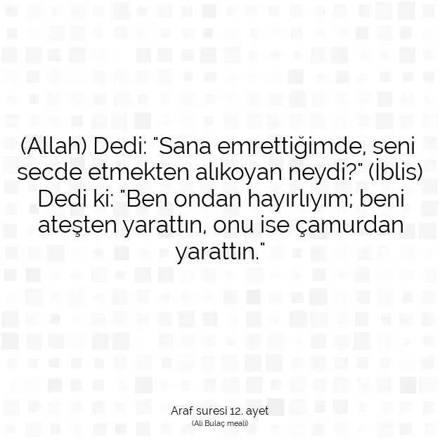 Ayetbul | Kuran Mealleri | Quran | Araf suresi 12. ayet