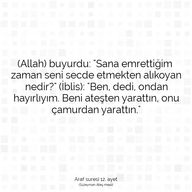 Ayetbul | Kuran Mealleri | Quran | Araf suresi 12. ayet