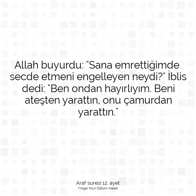 Ayetbul | Kuran Mealleri | Quran | Araf suresi 12. ayet