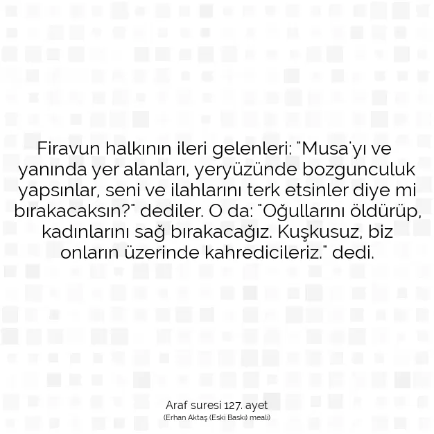 Ayetbul | Kuran Mealleri | Quran | Araf suresi 127. ayet