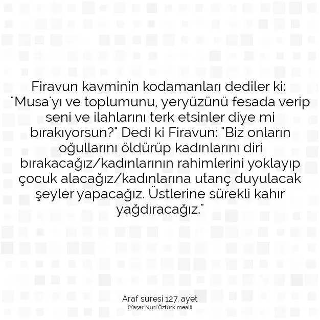 Ayetbul | Kuran Mealleri | Quran | Araf suresi 127. ayet