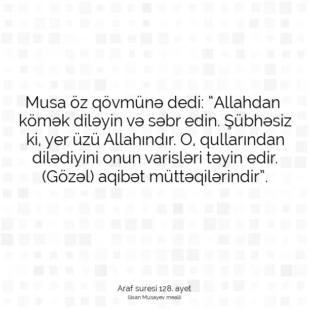 Ayetbul | Kuran Mealleri | Quran | Araf suresi 128. ayet