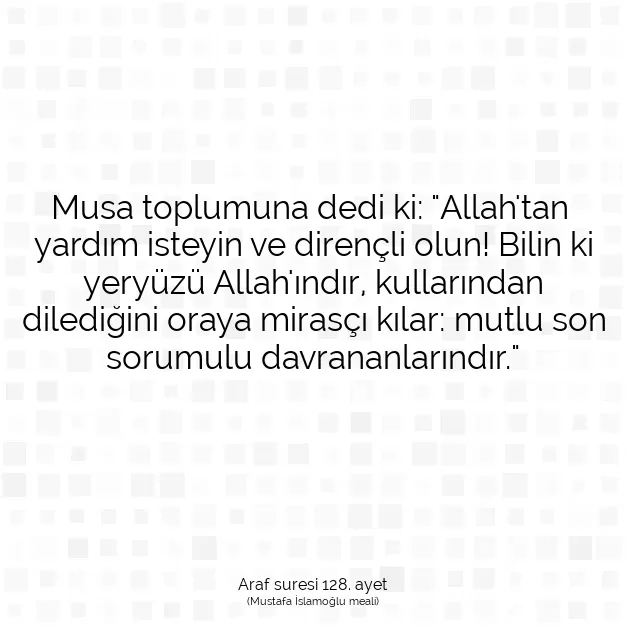 Ayetbul | Kuran Mealleri | Quran | Araf suresi 128. ayet