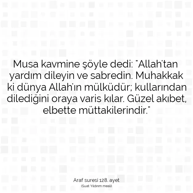 Ayetbul | Kuran Mealleri | Quran | Araf suresi 128. ayet