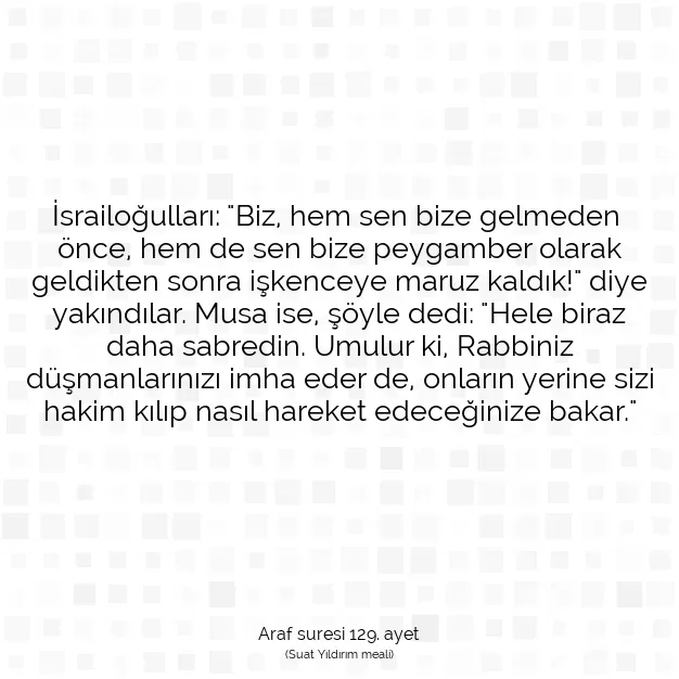 Ayetbul | Kuran Mealleri | Quran | Araf suresi 129. ayet