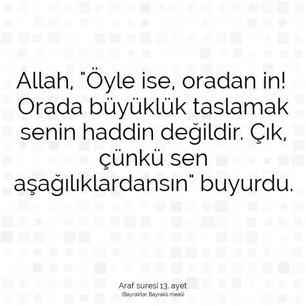 Ayetbul | Kuran Mealleri | Quran | Araf suresi 13. ayet