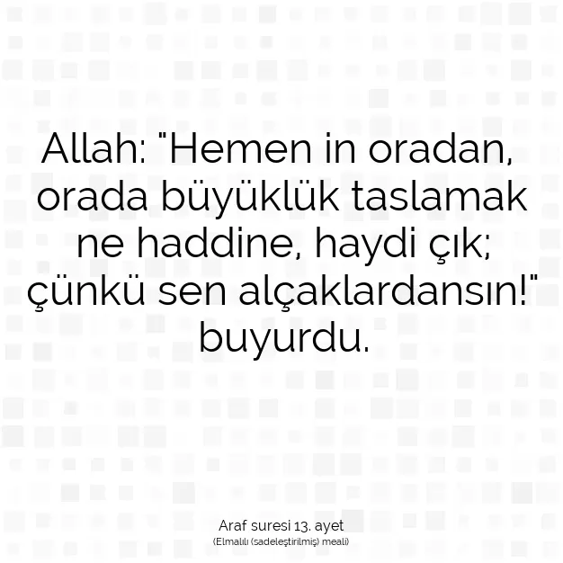 Ayetbul | Kuran Mealleri | Quran | Araf suresi 13. ayet