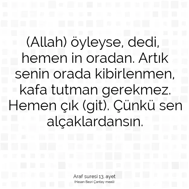 Ayetbul | Kuran Mealleri | Quran | Araf suresi 13. ayet