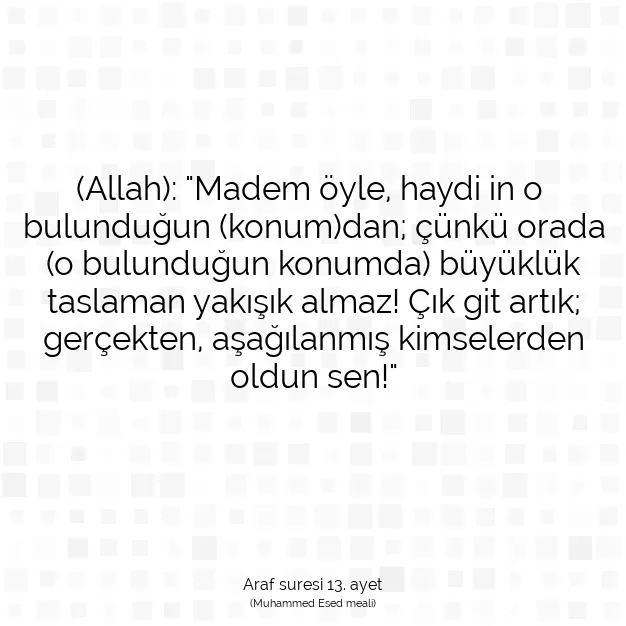 Ayetbul | Kuran Mealleri | Quran | Araf suresi 13. ayet