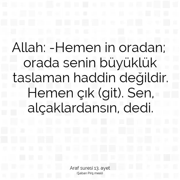 Ayetbul | Kuran Mealleri | Quran | Araf suresi 13. ayet