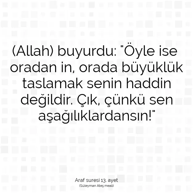 Ayetbul | Kuran Mealleri | Quran | Araf suresi 13. ayet