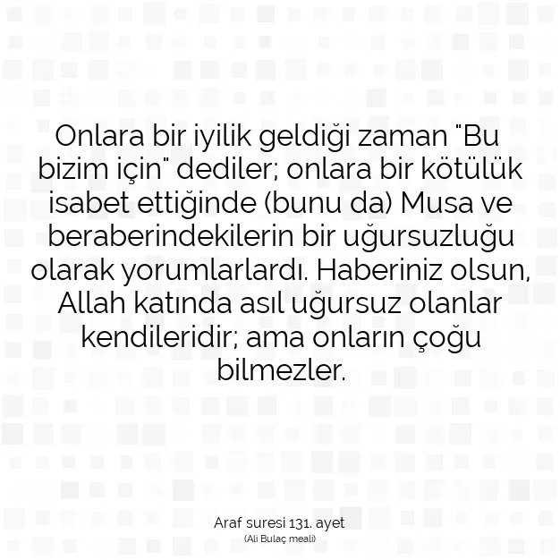 Ayetbul | Kuran Mealleri | Quran | Araf suresi 131. ayet