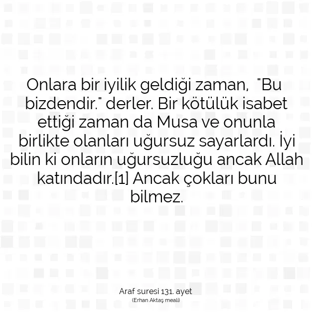 Ayetbul | Kuran Mealleri | Quran | Araf suresi 131. ayet