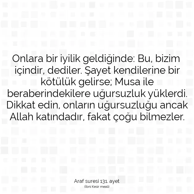 Ayetbul | Kuran Mealleri | Quran | Araf suresi 131. ayet