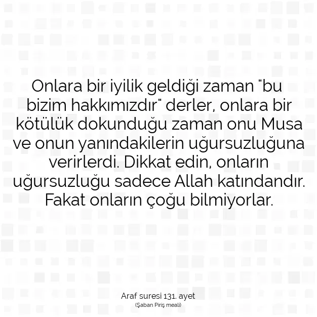 Ayetbul | Kuran Mealleri | Quran | Araf suresi 131. ayet