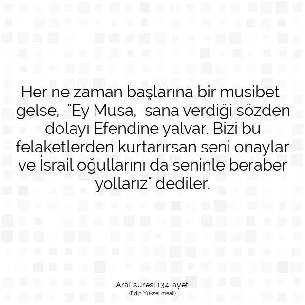 Ayetbul | Kuran Mealleri | Quran | Araf suresi 134. ayet