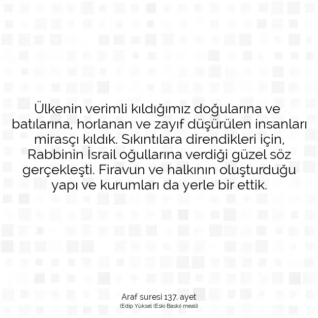 Ayetbul | Kuran Mealleri | Quran | Araf suresi 137. ayet