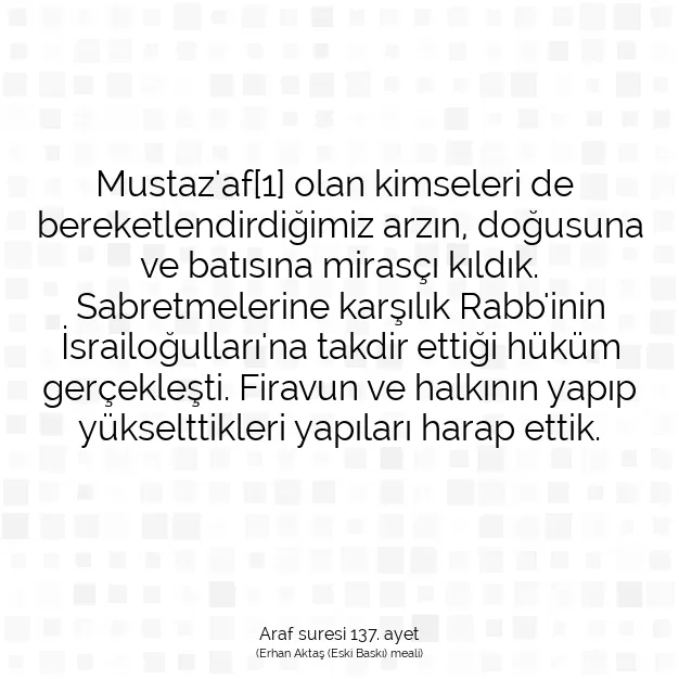 Ayetbul | Kuran Mealleri | Quran | Araf suresi 137. ayet