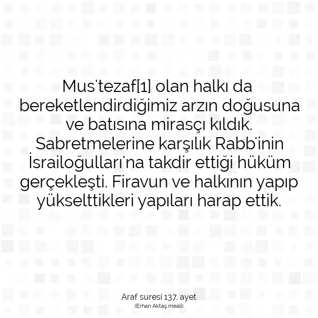 Ayetbul | Kuran Mealleri | Quran | Araf suresi 137. ayet