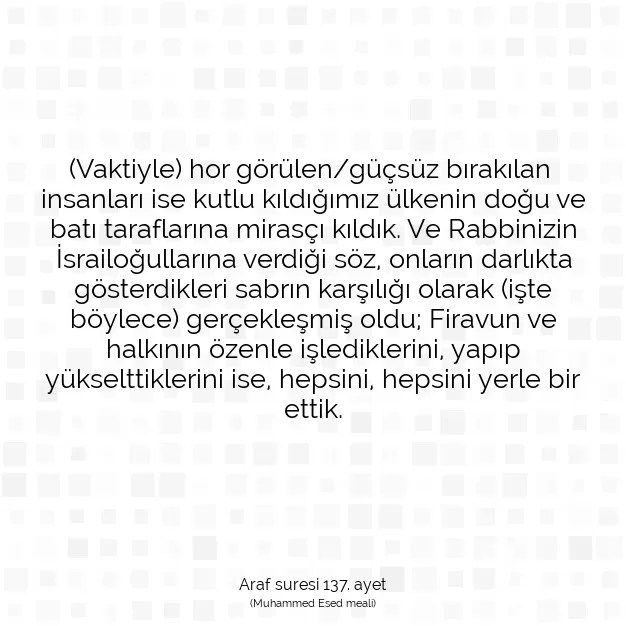 Ayetbul | Kuran Mealleri | Quran | Araf suresi 137. ayet