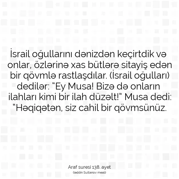 Ayetbul | Kuran Mealleri | Quran | Araf suresi 138. ayet