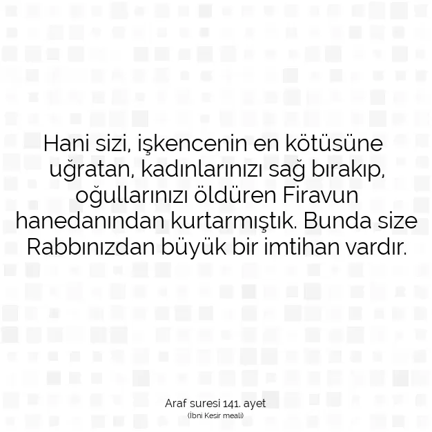 Ayetbul | Kuran Mealleri | Quran | Araf suresi 141. ayet