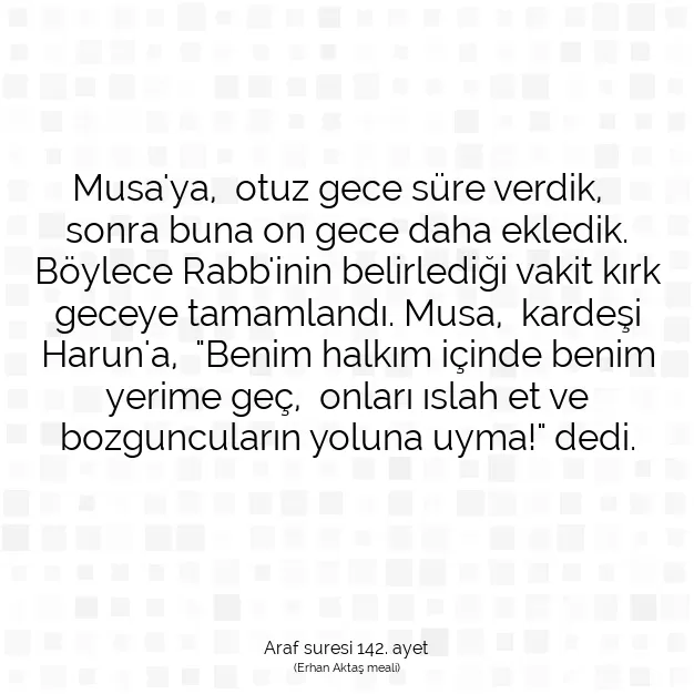 Ayetbul | Kuran Mealleri | Quran | Araf suresi 142. ayet