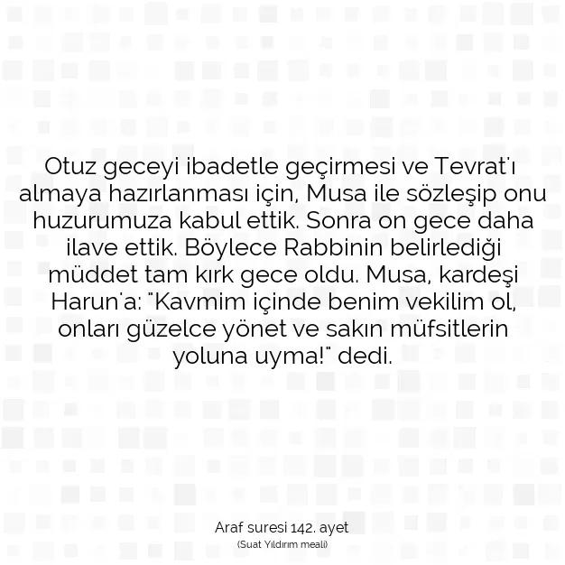 Ayetbul | Kuran Mealleri | Quran | Araf suresi 142. ayet