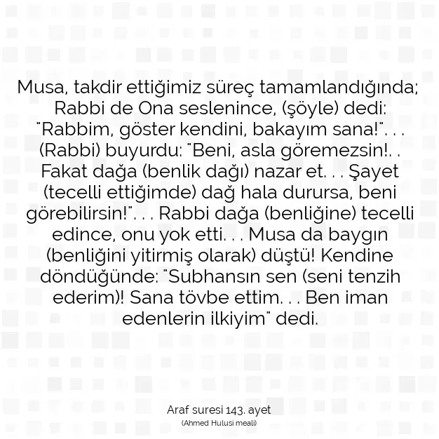 Ayetbul | Kuran Mealleri | Quran | Araf suresi 143. ayet