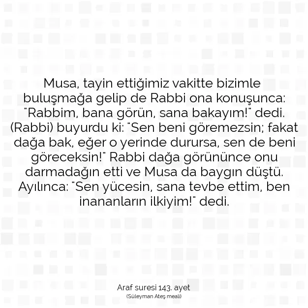 Ayetbul | Kuran Mealleri | Quran | Araf suresi 143. ayet